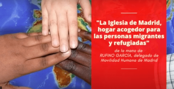 Iglesia de Madrid: hogar acogedor de migrantes y refugiados