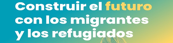 Jornada Mundial del Migrante y del Refugiado 2022.