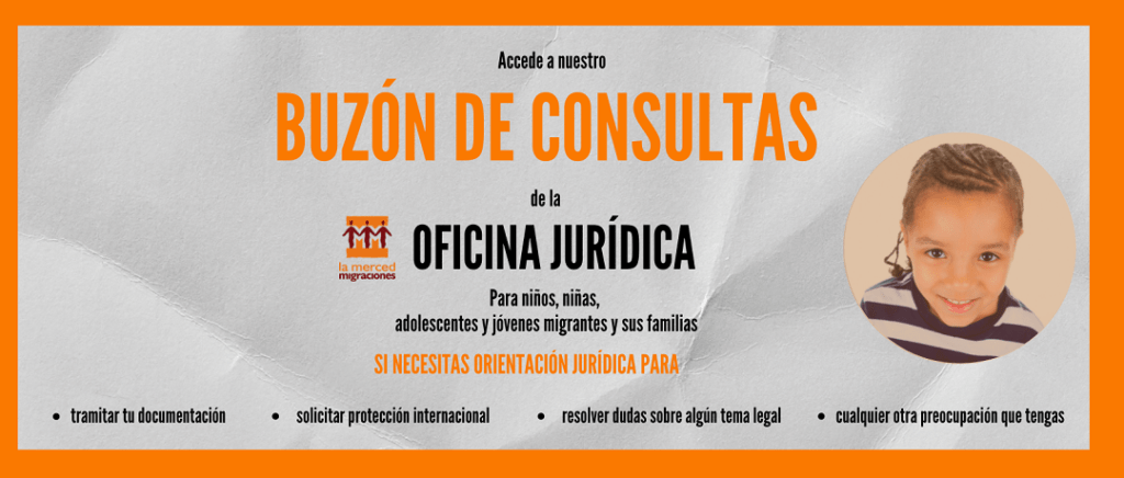 BUZÓN DE CONSULTAS JURÍDICAS SOBRE MENORES MIGRANTES. La Merced Migraciones.